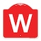 Signmission Designer Series Sign-Sign W/ Letter W, Red & White Aluminum Sign, 18" x 18", RW-1818-22920 A-DES-RW-1818-22920 - alternate 1